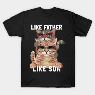 Like Father like Son T-Shirt
